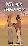 Book cover for Wilder Than You (Wild Hearts Book 1)