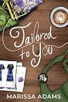 Tailored to You: ...