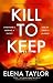 Kill to Keep (A Sheriff Bet...