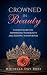 Crowned In Beauty: Esther’s...