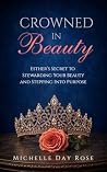 Crowned In Beauty...