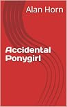 Accidental Ponygirl
