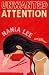 Unwanted Attention: A Novel