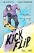 Kick Flip: Vol. 1