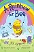 A Rainbow for Bee