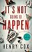 It's Not Going to Happen by Henry Cox