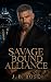 Savage Bound Alliance by J. B. Rose
