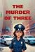 THE MURDER OF THREE