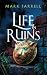 Life in Ruins (The Roses & ...