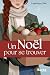 Un Noël pour se trouver by Laurence Côté