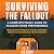 Surviving the Fallout: A Co...