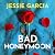 Bad Honeymoon: An absolutel...