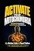 ACTIVATE YOUR MITOCHONDRIA:...