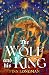 The Wolf and His King