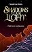 Shadows Claim the Light: Da...