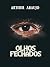 Olhos fechados
