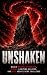 UNSHAKEN by Anis Anis