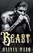 Beast by Olivia Malo Beast by Olivia Malo