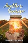 Another Sunrise by Charity Jackson