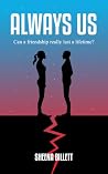 Always Us: Can a friendship really last a lifetime?
