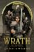 Wrath (The Faithful and the Fallen, #4)