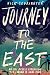 Journey to the East: An Epic Bicycle Expedition from London to Hong Kong
