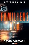 Familiens arv by David Garmark
