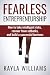 Fearless Entrepreneurship: ...