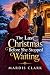 The Last Christmas Before She Stopped Waiting by Mardis Clark