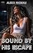 Bound By His Escape: A Desp...
