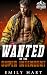 Wanted by the Super Intendent  by Emily Hart