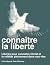 Connaître la liberté
