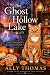 The Ghost of Hollow Lake: A...