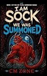 I Am Sock & We Wa...