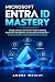 MICROSOFT ENTRA ID MASTERY ...