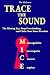 Trace the Sound: The Missin...