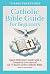 Catholic Bible Guide for Be...