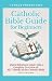 Catholic Bible Guide for Be...