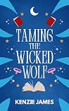 Taming the Wicked...