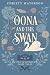 Oona and the Swan