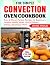The Simple Convection Oven Cookbook by James Proud