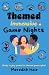 Themed Immersive Game Night...