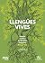 Llengües vives by Octavi Gil Pujol