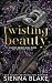 Twisting Beauty: A Gothic Dark Romance (Lovely Broken Doll: The Beautiful Trilogy Book 2)