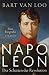 Napoleon: Der Schatten der Revolution