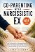 Co-Parenting with a Narciss...