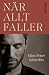 När allt faller by Måns Zelmerlöw När allt faller by Måns Zelmerlöw