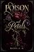 Poison and Petals