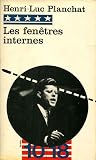 Les Fenêtres Internes by Henri-Luc Planchat