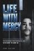 LIFE WITH MERCY: THE SHOCKI...